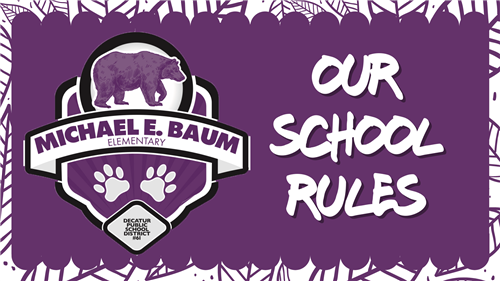 Baum School Rules
